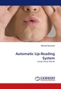 Automatic Lip-Reading System