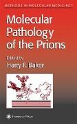 Molecular Pathology of the Prions