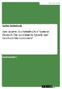 Eine Analyse des Schulbuches "Kontext Deutsch. Das kombinierte Sprach- und Lesebuch für Gymnasien"