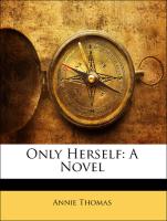 Only Herself: A Novel
