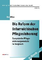 Die Reform der österreichischen Pflegesicherung