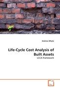 Life-Cycle Cost Analysis of Built Assets