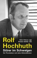 Rolf Hochhuth - Störer im Schweigen