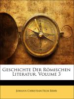 Geschichte Der Römischen Literatur, Volume 3