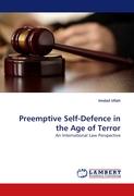 Preemptive Self-Defence in the Age of Terror