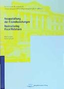 Neugestaltung der Finanzbeziehungen / Restructuring Fiscal Relations