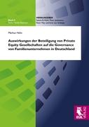 Auswirkungen der Beteiligung von Private Equity Gesellschaften auf die Governance von Familienunternehmen in Deutschland
