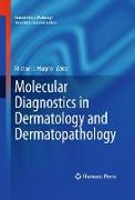 Molecular Diagnostics in Dermatology and Dermatopathology