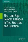 Size- and Age-Related Changes in Tree Structure and Function