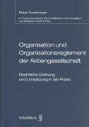 Organisation und Organisationsreglement der Aktiengesellschaft