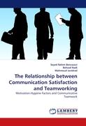 The Relationship between Communication Satisfaction and Teamworking