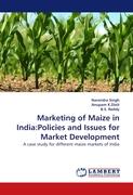 Marketing of Maize in India:Policies and Issues for Market Development