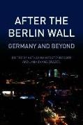 After the Berlin Wall