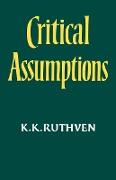 Critical Assumptions