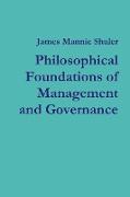 Philosophical Foundations of Management and Governance