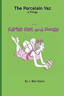 The Procelain Vaz, Book 1 Fairies Feet and Foozle