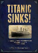 Titanic Sinks!