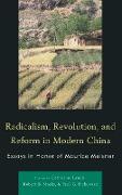 Radicalism, Revolution, and Reform in Modern China