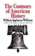 The Contours of American History the Contours of American History
