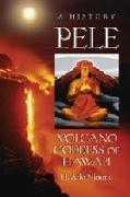 Pele, Volcano Goddess of Hawai'i