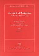 The Gãthãs of Zarathushtra and the Other Old Avestan Texts / Commentary