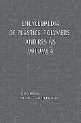 Encyclopedia of Plastics, Polymers, and Resins Volume 4