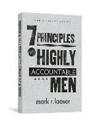 The 7 Principles of Highly Accountable Men