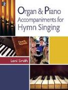 Organ and Piano Accompaniments for Hymn Singing