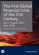 The First Global Financial Crisis of the 21st Century - Part I: August 2007-May 2008