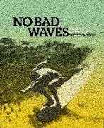 No Bad Waves