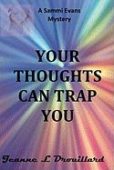 Your Thoughts Can Trap You