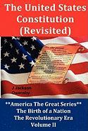 The United States Constitution (Revisited)