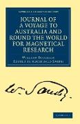 Journal of a Voyage to Australia, and Round the World for Magnetical Research