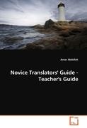 Novice Translators' Guide - Teacher's Guide