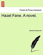 Hazel Fane. A novel. VOL. II