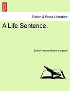 A Life Sentence. Vol. II