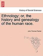 Ethnology, Or, the History and Genealogy of the Human Race