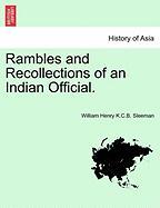 Rambles and Recollections of an Indian Official. Vol. I