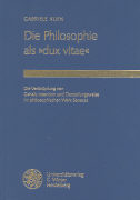 Die Philosophie als "dux vitae"