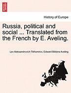 Russia, political and social ... Translated from the French by E. Aveling. Vol. i