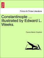 Constantinople ... Illustrated by Edward L. Weeks