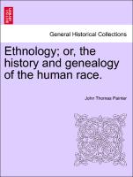 Ethnology, Or, the History and Genealogy of the Human Race