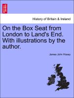 On the Box Seat from London to Land's End. with Illustrations by the Author