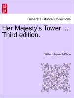 Her Majesty's Tower ... Third Edition