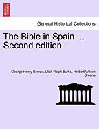 The Bible in Spain ... Second edition Vol. I