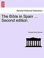 The Bible in Spain ... Second Edition