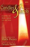 Candles and Carols: A Service of Hope, Peace, Joy, and Love