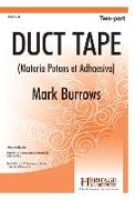 Duct Tape: Materia Potens Et Adhaesiva