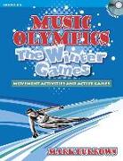 Music Olympics: The Winter Games: Movement Activities and Active Games