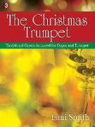 The Christmas Trumpet: Traditional Carols Arranged for Organ and Trumpet